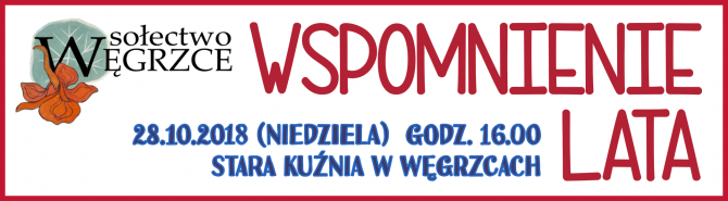 Wspomnienie lata w&nbsp;Starej Kuźni w&nbsp;Węgrzcach