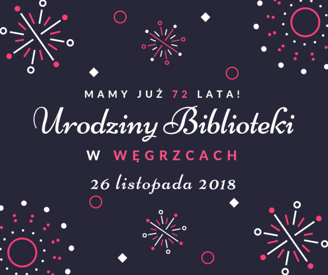 72. urodziny Biblioteki w&nbsp;Węgrzcach