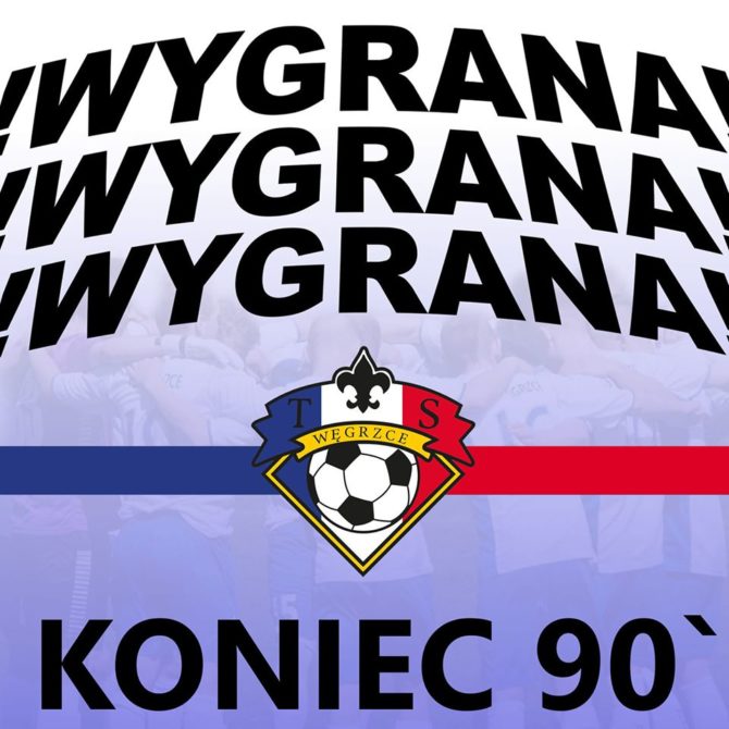 Wygrana TS&nbsp;Węgrzce!