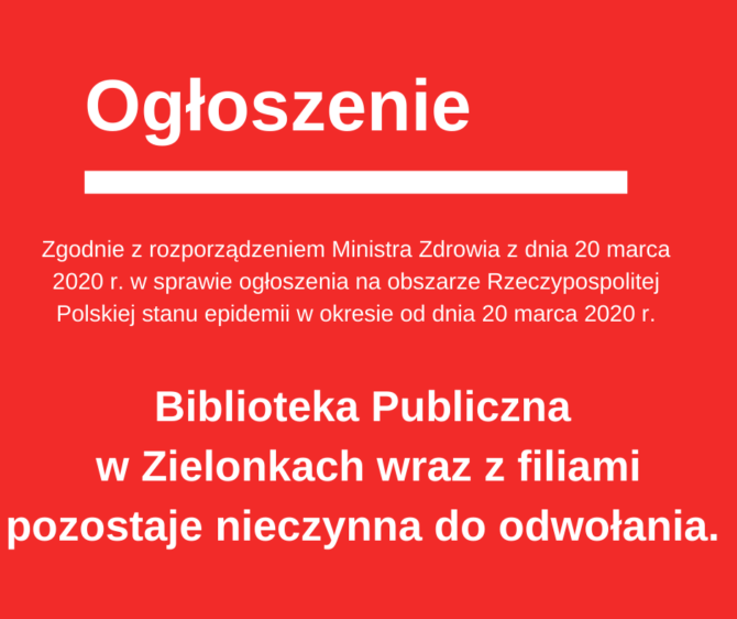Biblioteka nieczynna do&nbsp;odwołania
