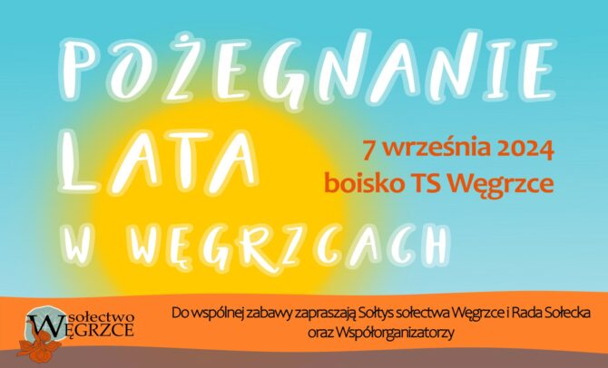 Już niedługo kolejny piknik Pożegnanie Lata w&nbsp;Węgrzcach