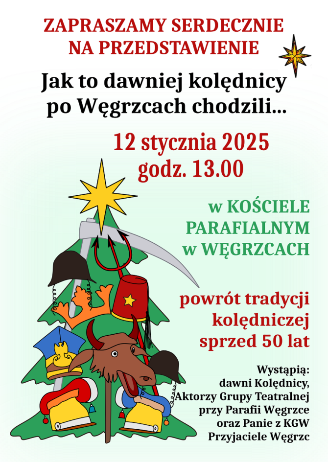 Zapraszamy na&nbsp;przedstawienie „Jak to&nbsp;kiedyś kolędnicy po&nbsp;Węgrzcach chodzili”